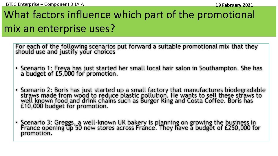 BTEC Enterprise – Component 3 LA A 19 February 2021 What factors influence which