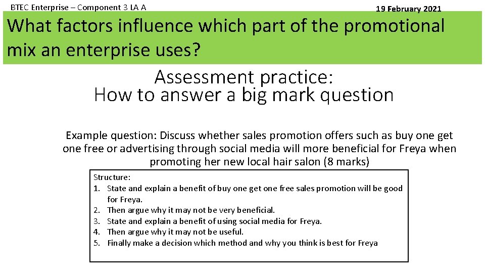 BTEC Enterprise – Component 3 LA A 19 February 2021 What factors influence which