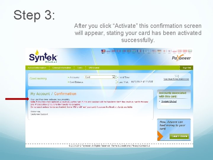 Step 3: After you click “Activate” this confirmation screen will appear, stating your card