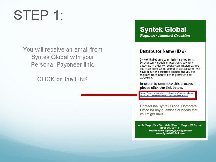 STEP 1: You will receive an email from Syntek Global with your Personal Payoneer