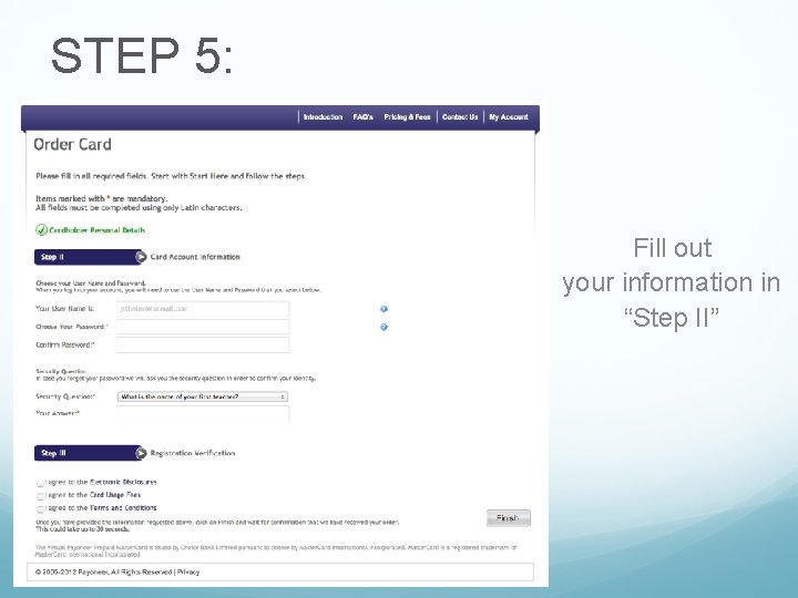 STEP 5: Fill out your information in “Step II” 