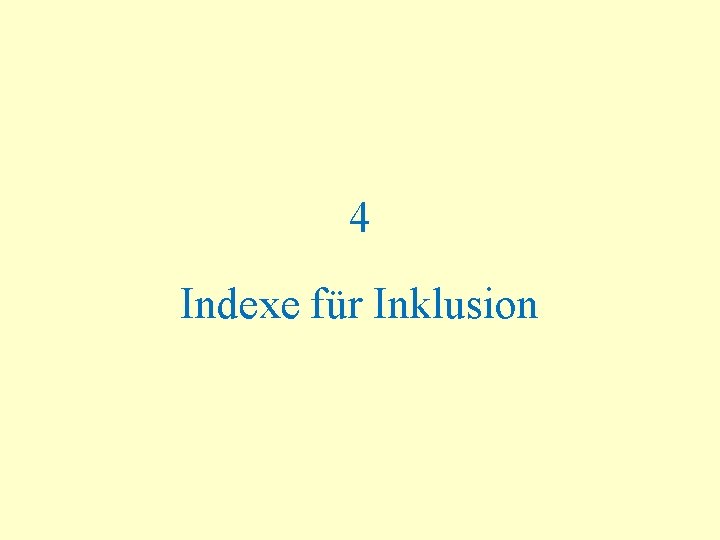 4 Indexe für Inklusion 