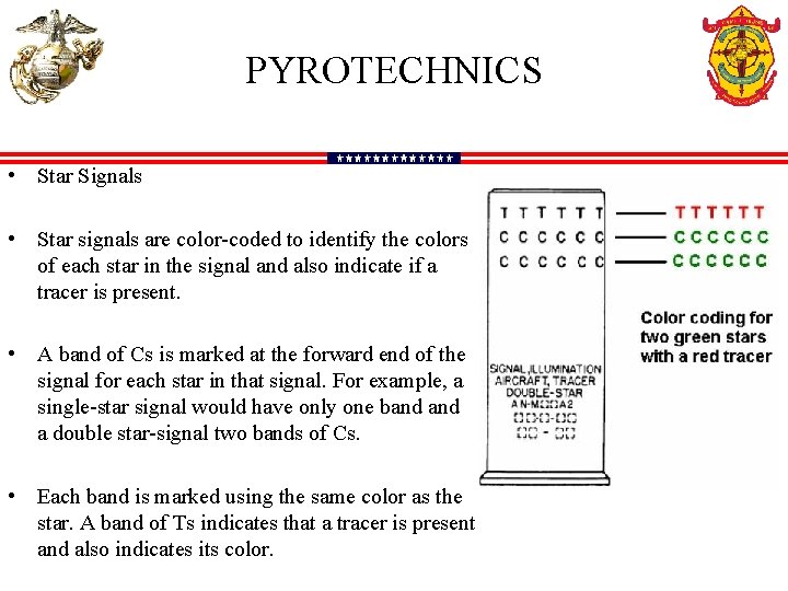 PYROTECHNICS • Star Signals • Star signals are color-coded to identify the colors of