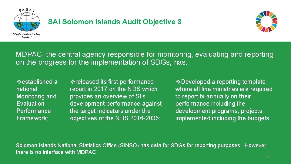 SAI Solomon Islands Audit Objective 3 MDPAC, the central agency responsible for monitoring, evaluating
