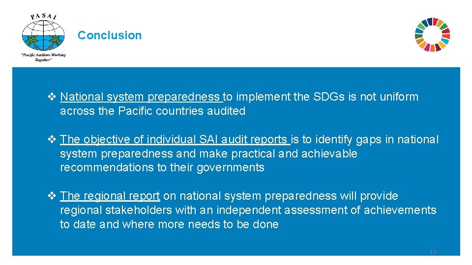 Conclusion v National system preparedness to implement the SDGs is not uniform across the