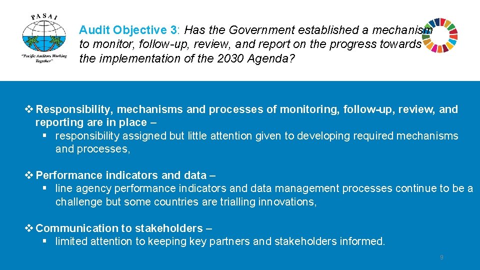 Audit Objective 3: Has the Government established a mechanism to monitor, follow-up, review, and