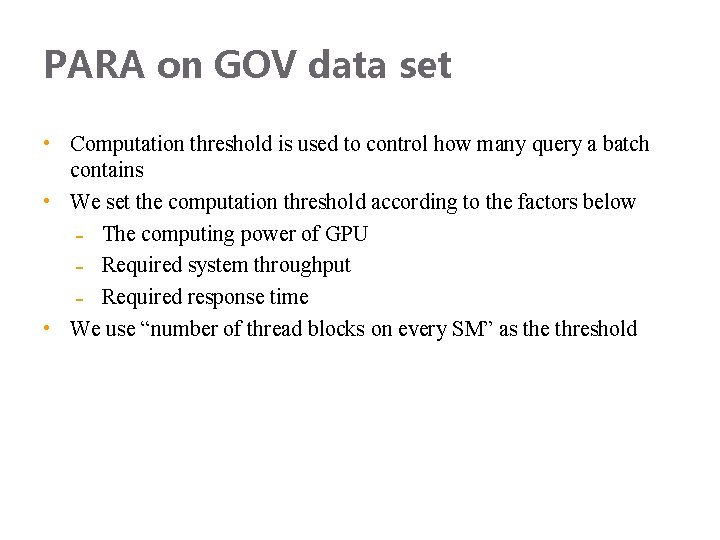 PARA on GOV data set • Computation threshold is used to control how many