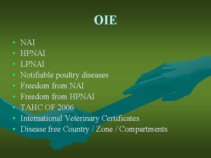 OIE • • • NAI HPNAI LPNAI Notifiable poultry diseases Freedom from NAI Freedom