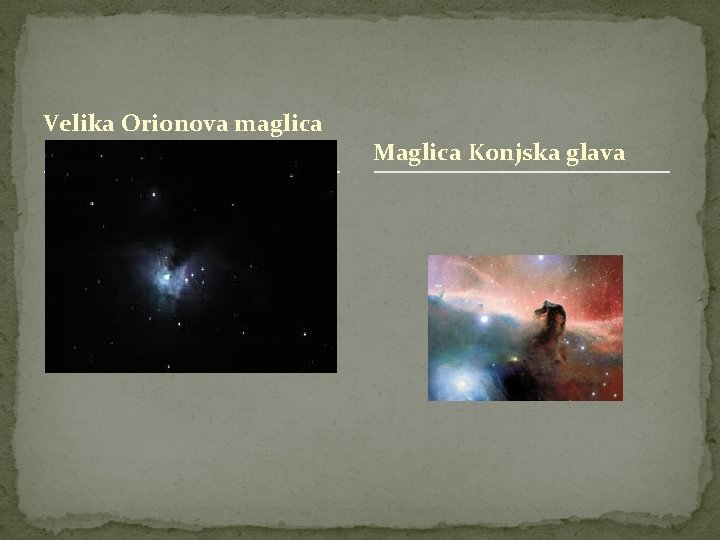 Velika Orionova maglica ( M 42) Maglica Konjska glava 