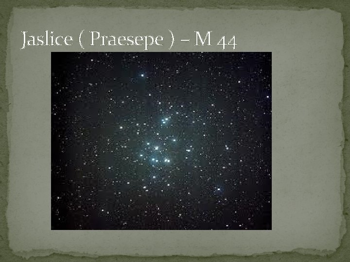 Jaslice ( Praesepe ) – M 44 
