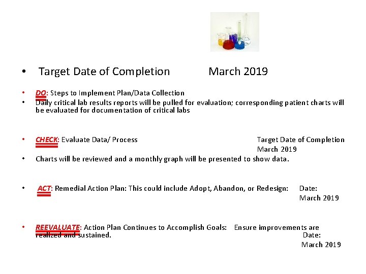  • Target Date of Completion March 2019 • • DO: Steps to Implement