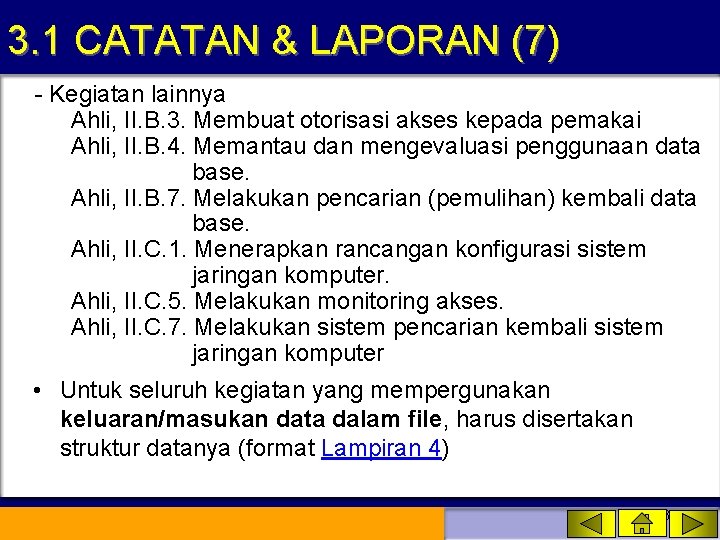 3. 1 CATATAN & LAPORAN (7) - Kegiatan lainnya Ahli, II. B. 3. Membuat