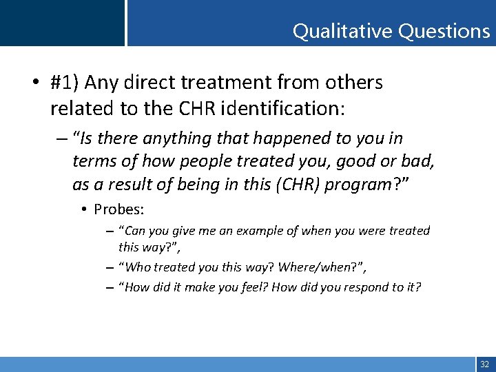 Qualitative Questions • #1) Any direct treatment from others related to the CHR identification:
