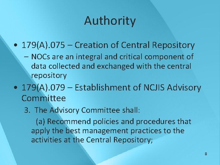 Authority • 179(A). 075 – Creation of Central Repository – NOCs are an integral