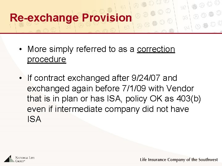 Re-exchange Provision • More simply referred to as a correction procedure • If contract
