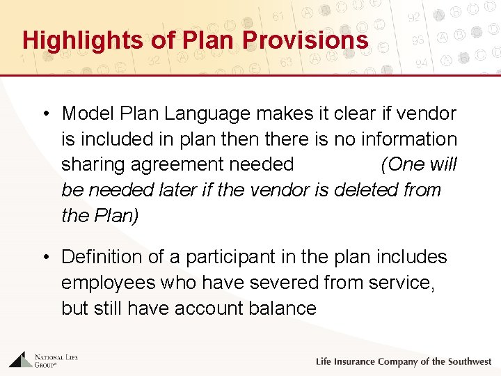 Highlights of Plan Provisions • Model Plan Language makes it clear if vendor is
