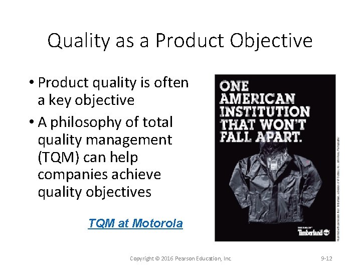 Quality as a Product Objective • Product quality is often a key objective •