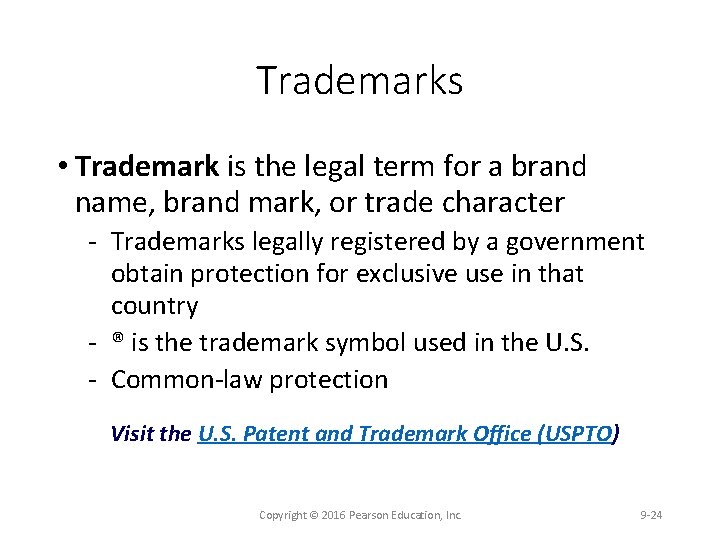 Trademarks • Trademark is the legal term for a brand name, brand mark, or