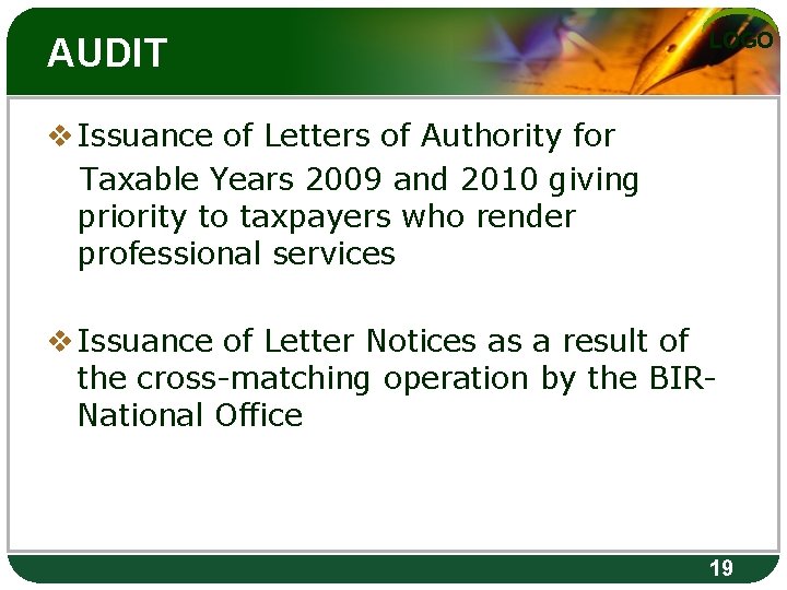 AUDIT LOGO v Issuance of Letters of Authority for Taxable Years 2009 and 2010