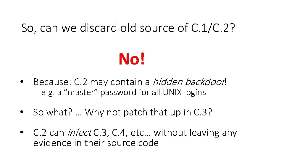 So, can we discard old source of C. 1/C. 2? No! • Because: C.