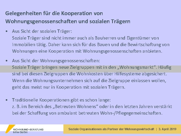 Gelegenheiten für die Kooperation von Wohnungsgenossenschaften und sozialen Trägern • Aus Sicht der sozialen