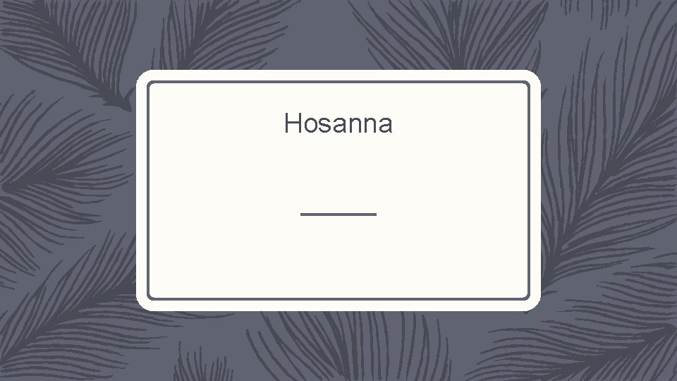 Hosanna 
