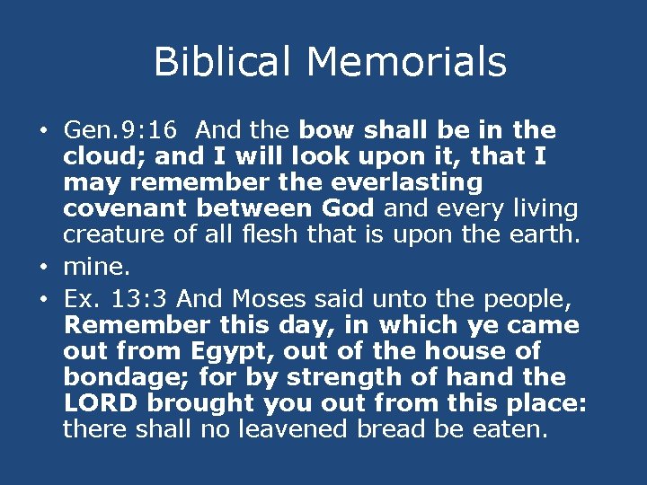  Biblical Memorials • Gen. 9: 16 And the bow shall be in the