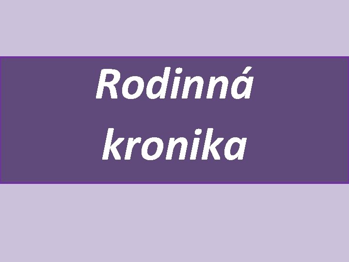 Rodinná kronika 