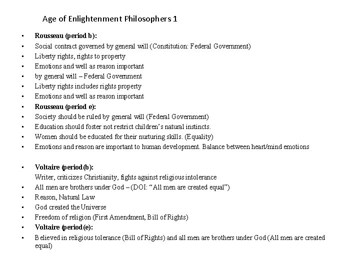 Age of Enlightenment Philosophers 1 • • • Rousseau (period b): Social contract governed