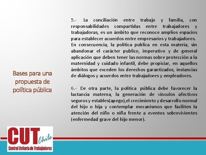 Bases para una propuesta de política pública 5. - La conciliación entre trabajo y