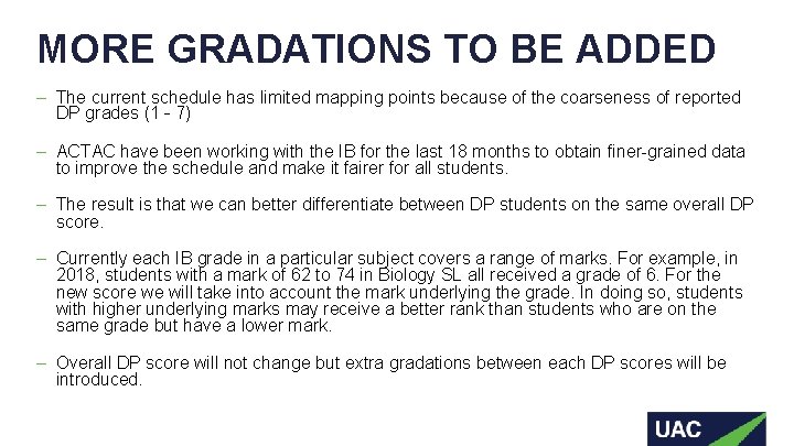 MORE GRADATIONS TO BE ADDED – The current schedule has limited mapping points because