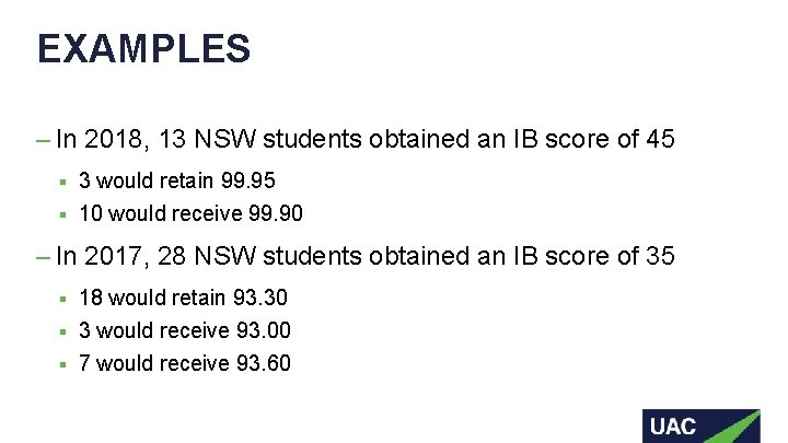 EXAMPLES – In 2018, 13 NSW students obtained an IB score of 45 3