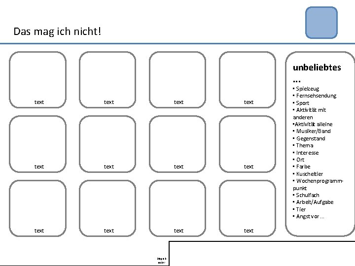 Das mag ich nicht! unbeliebtes. . . text text text Mag ich nicht! •