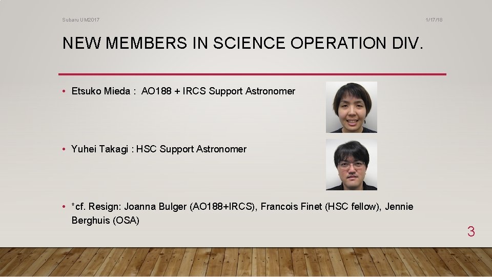 Subaru UM 2017 1/17/18 NEW MEMBERS IN SCIENCE OPERATION DIV. • Etsuko Mieda :