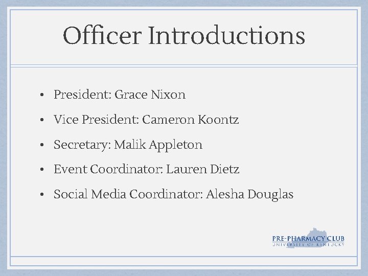 Welcome March 19 2019 Club Meeting Officer Introductions
