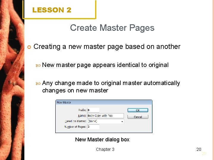 LESSON 2 Create Master Pages Creating a new master page based on another New