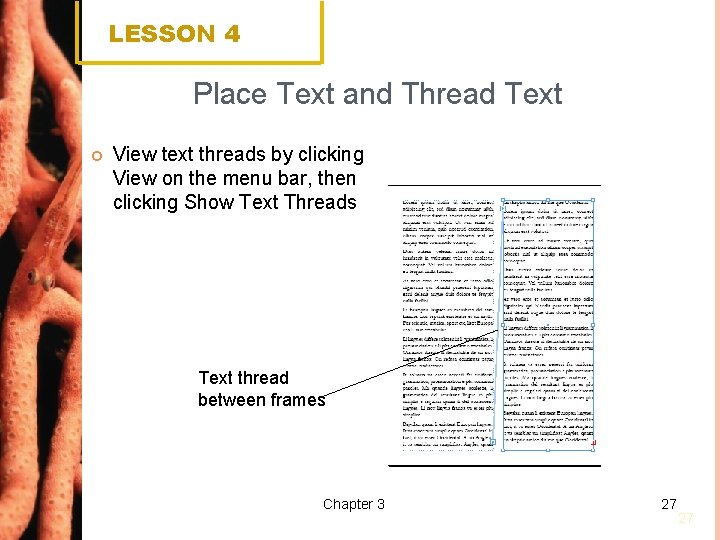 LESSON 4 Place Text and Thread Text View text threads by clicking View on