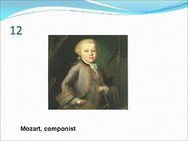 12 Mozart, componist 