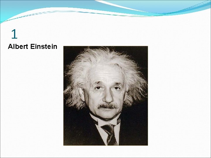 1 Albert Einstein 