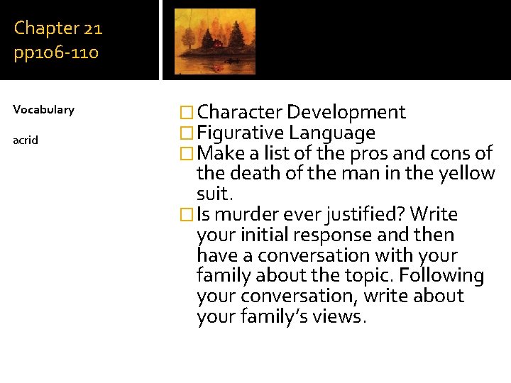 Chapter 21 pp 106 -110 Vocabulary acrid �Character Development �Figurative Language �Make a list