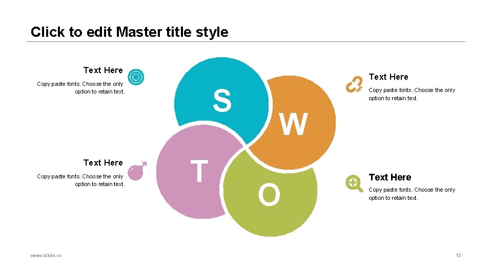 Click to edit Master title style Text Here Copy paste fonts. Choose the only