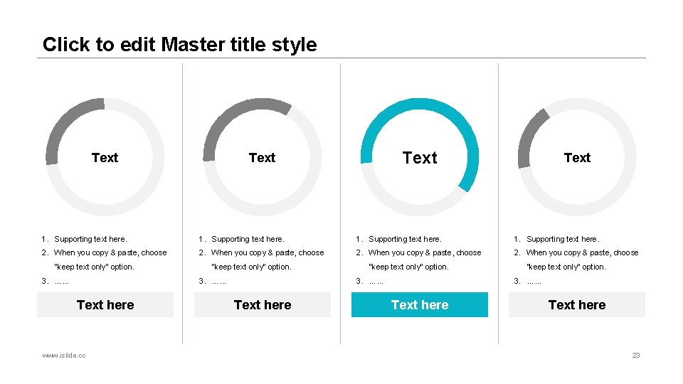 Click to edit Master title style Text 1. Supporting text here. 2. When you