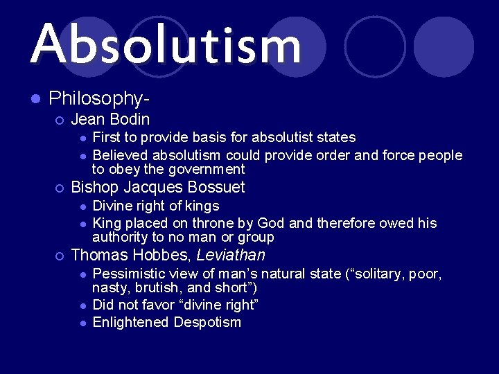 Absolutism l Philosophy¡ Jean Bodin l l ¡ Bishop Jacques Bossuet l l ¡