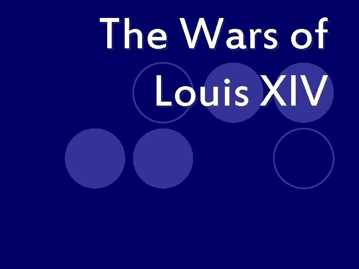 The Wars of Louis XIV 