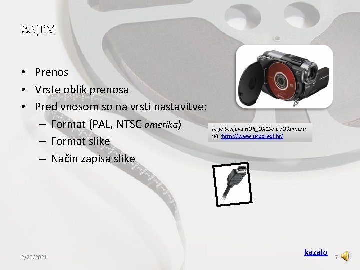 ZAJEM • Prenos • Vrste oblik prenosa • Pred vnosom so na vrsti nastavitve: ZAJEM • Prenos • Vrste oblik prenosa • Pred vnosom so na vrsti nastavitve:
