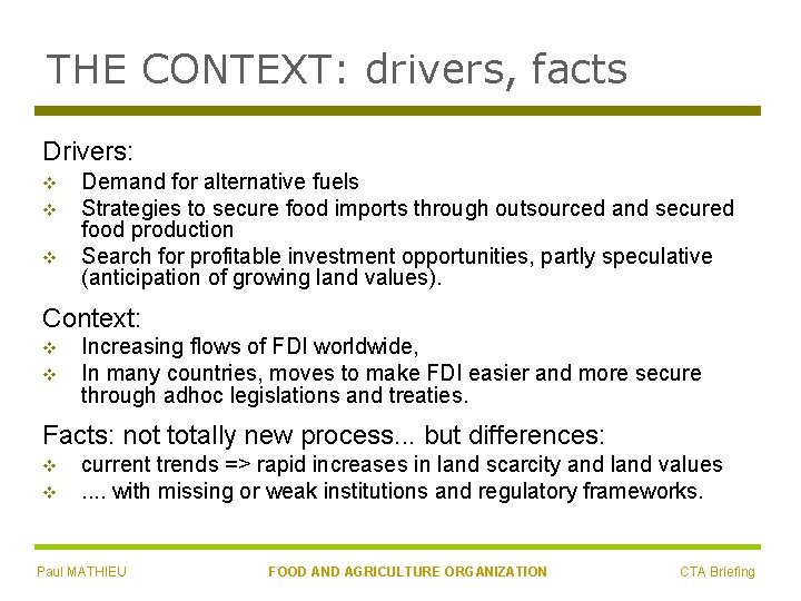 THE CONTEXT: drivers, facts Drivers: v v v Demand for alternative fuels Strategies to