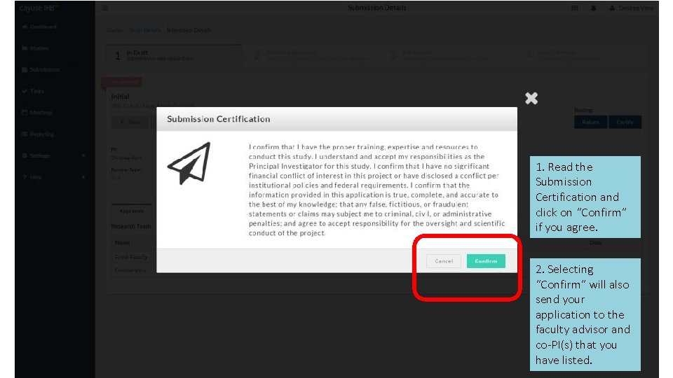 1. Read the Submission Certification and click on “Confirm” if you agree. 2. Selecting