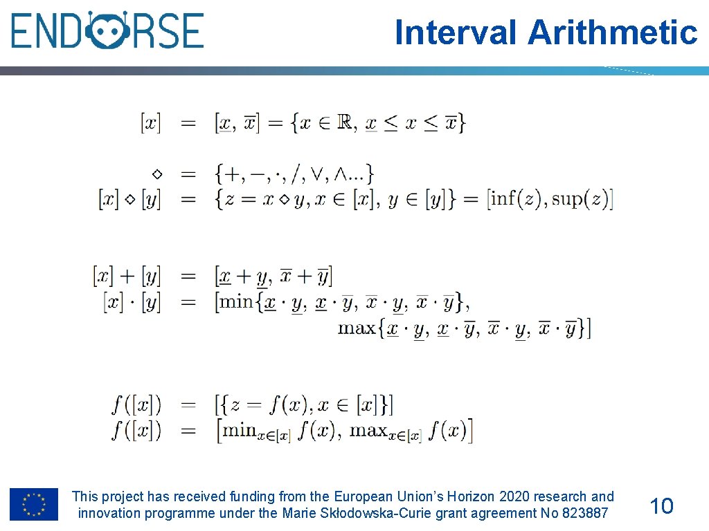 Interval Arithmetic This project has received funding from the European Union’s Horizon 2020 research