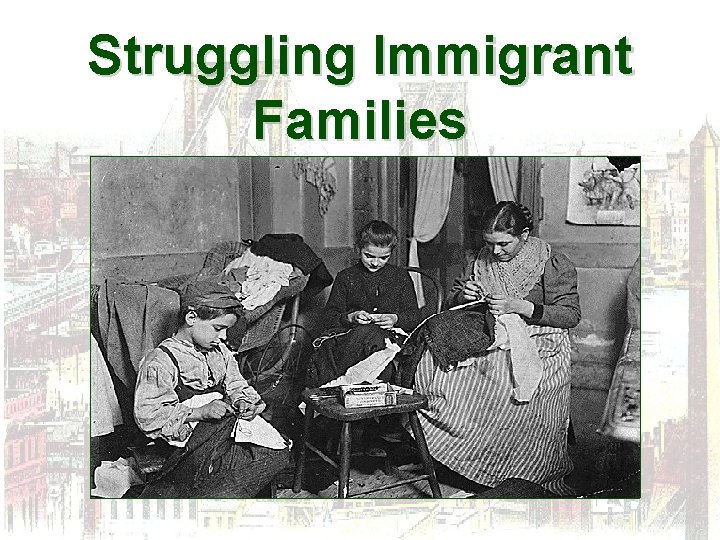 Struggling Immigrant Families 