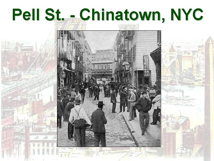 Pell St. - Chinatown, NYC 